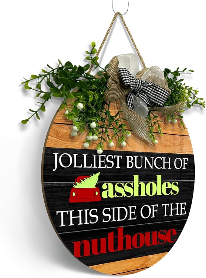 Christmas Door Sign Jolliest Bunch of A-holes Door Sign Funny This Side of The Nuthouse Round Wooden Sign with Bow Wreath Merry Christmas vacation Theme Door Hanging signs for Front Door