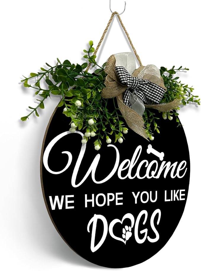 Welcome We Hope You Like Dogs Sign Dog Round Signs for Front Door with Bow and Wreath Farmhouse Bones Hanging Sign or Dogs Lovers Spring Summer Seasonal Decor Housewarming Gift 12 Inch