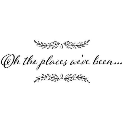 Oh, The Places We've Been Vinyl Wall Quotes Travel Theme Wall Art Stickers Living Room Bedroom Office Home Decor