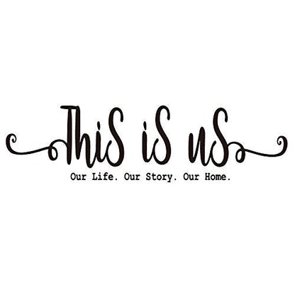 This is Us Our Life Our Story Our Home - Family Love Wall Decal Quotes Art Lettering Sayings Sticker Home D?cor Carved Pure Black Vinyl Separated Letters