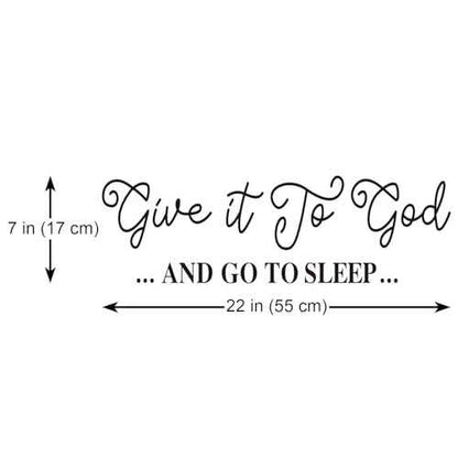 Give It to God and Go to Sleep Black Vinyl Wall Decal Christian Quotes Religious Art Letters Wall D?cor