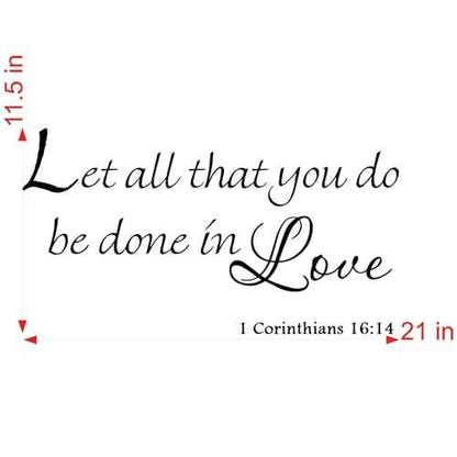 Let All That You Do Be Done in Love 1 Corinthians 16:14 Vinyl Wall Art Religious Faith Home Decal Decor Christian Quote Bible Scripture Wall Decals