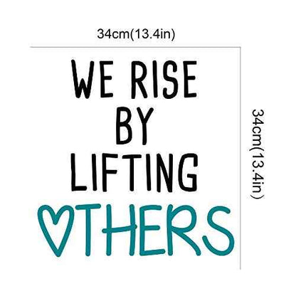 We Rise by Lifting Others-Inspirational Quotes Wall Decals-Vinyl Stickers for Bedroom Living Room School Office Home Decor