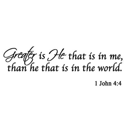Greater is He That is in me, Than he That is in The World. Bible Scripture Christian Vinyl Wall Art Decal - V1