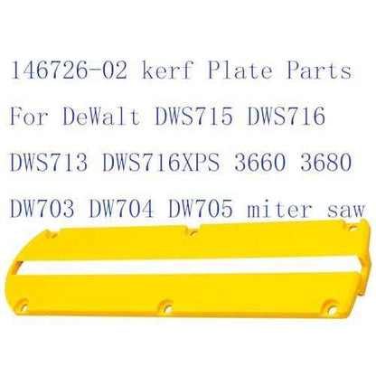 146726-02 kerf Plate Parts For DeWalt DWS715 DWS716 DWS713 DWS716XPS 3660 3680 DW703 DW704 DW705 miter saw