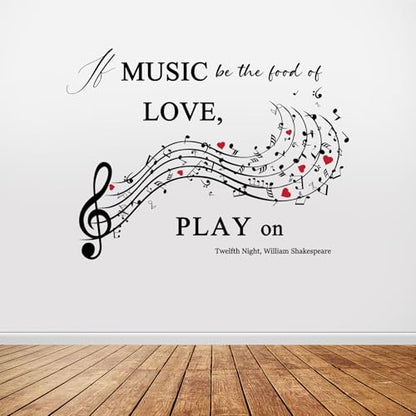 Music Quote Wall Decal,If Music Be The Food of Love Wall Sticker,Shakespeare Quote with Musical Notes for Home,Studio or Classroom