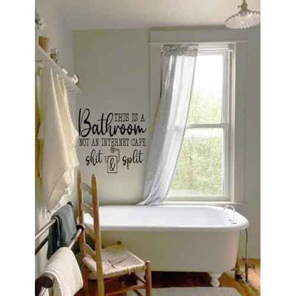Funny Bathroom Wall Decal, Humorous Quotes This is A Bathroom Not an Internet Cafe Bath Decor Vinyl Removable Waterproof Wall Stickers for Home Decoration Lavatory Washroom