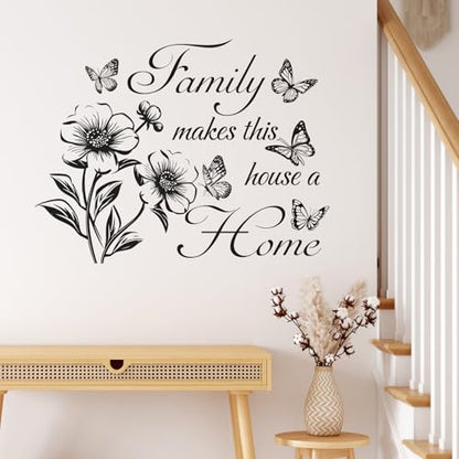 Family Makes This House a Home - Wall Quote Decals with Floral & Butterfly, Inspirational Quote Wall Stickers for Living Room, Bedroom, Glass Window, Removable Vinyl Decor