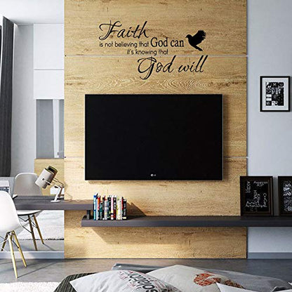 Faith is Not Believing That God Can It's Knowing That God Will Vinyl Wall Decal Christian Quotes Religious Art Letters D?cor