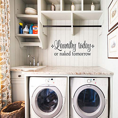 Laundry Today or Naked Tomorrow Laundry Room Wall Decal Art Words Proverb Letterring Decoration Vinyl Wall Sayings