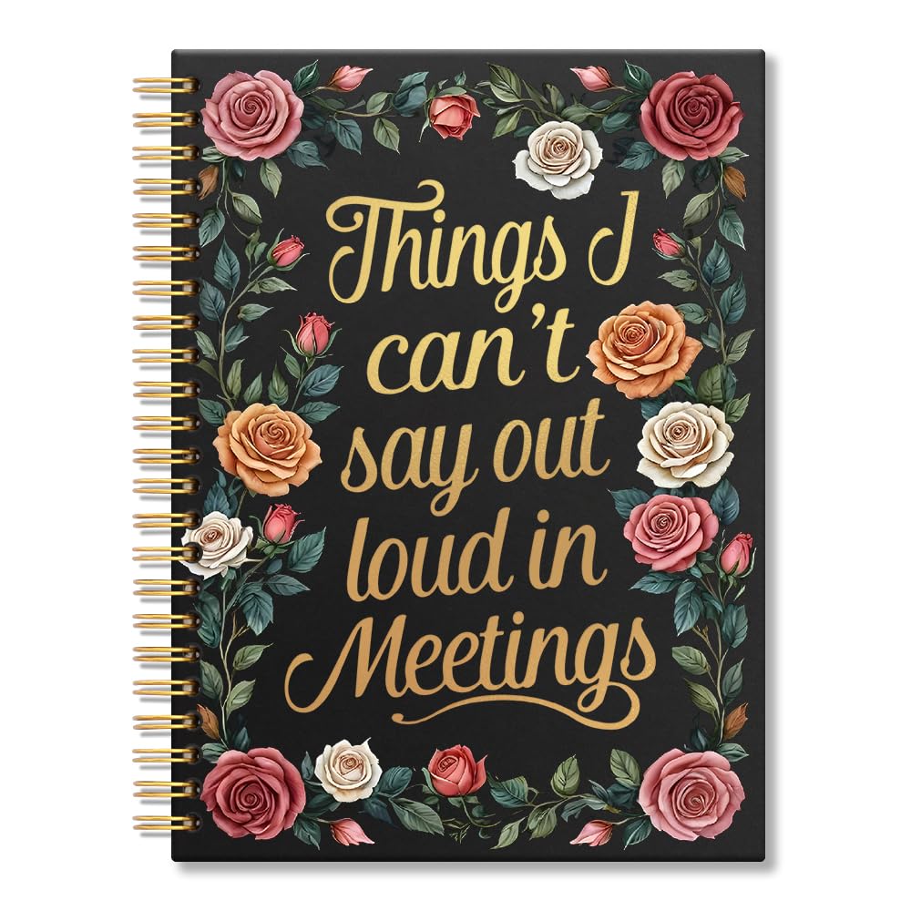Vgrti Things I Can't Say Out Loud in Meetings Spiral Notebook, Funny Floral Work Notebook for Women, Work Humor Gifts for Coworkers, Sarcastic Gag Office Gifts for Boss Lady Leaders Friends Employees