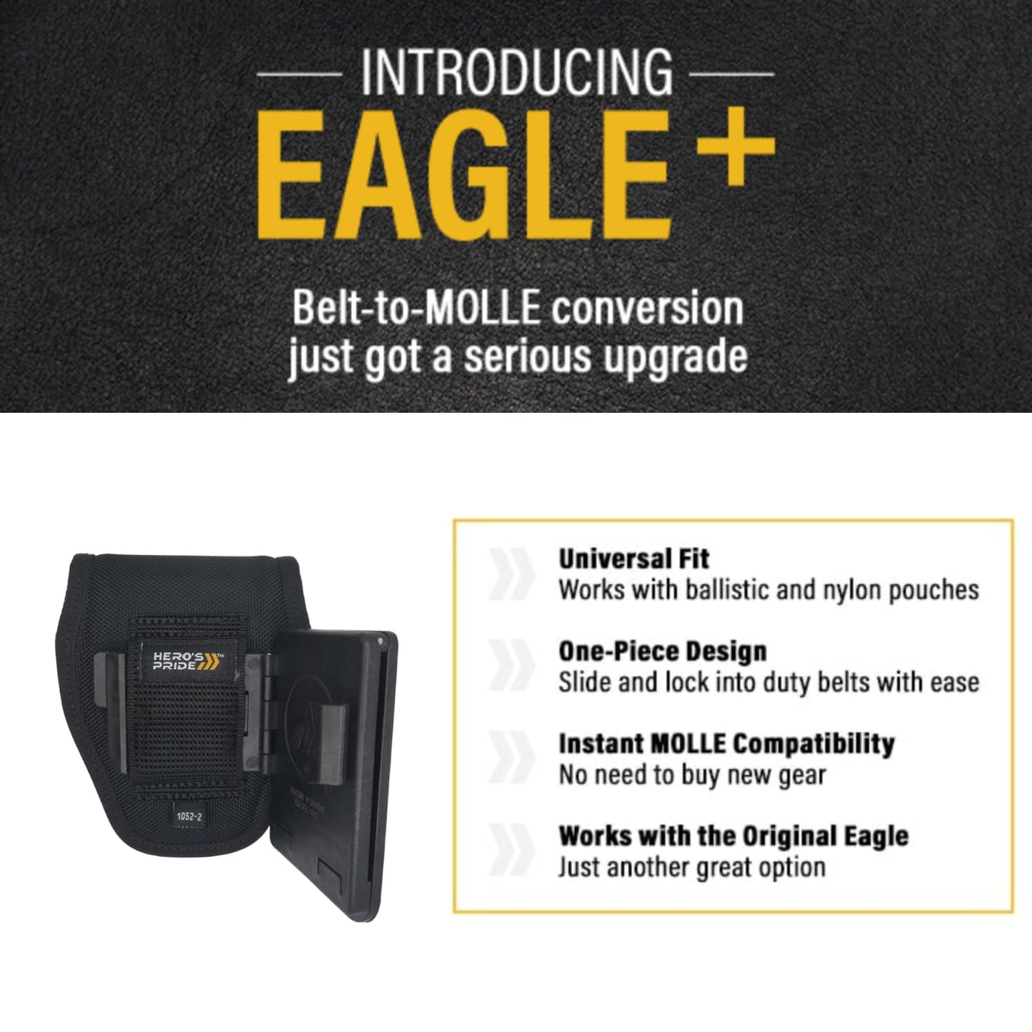 Hero's Pride Eagle+ MOLLE Adapter Universal Belt Loop to MOLLE Conversion Fits 2.25" Nylon & Ballistic Duty Gear One-Piece Tool-Free Design TAA Compliant for Tactical & Patrol Use