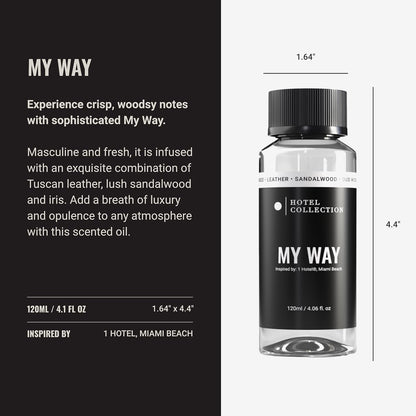 Hotel Collection Diffuser Oil - My Way - Aromatherapy Essential Fragrance Oil - Sandalwood, Warm Virginia Cedar & Beautiful Iris - 120ML 4.1 Fl oz