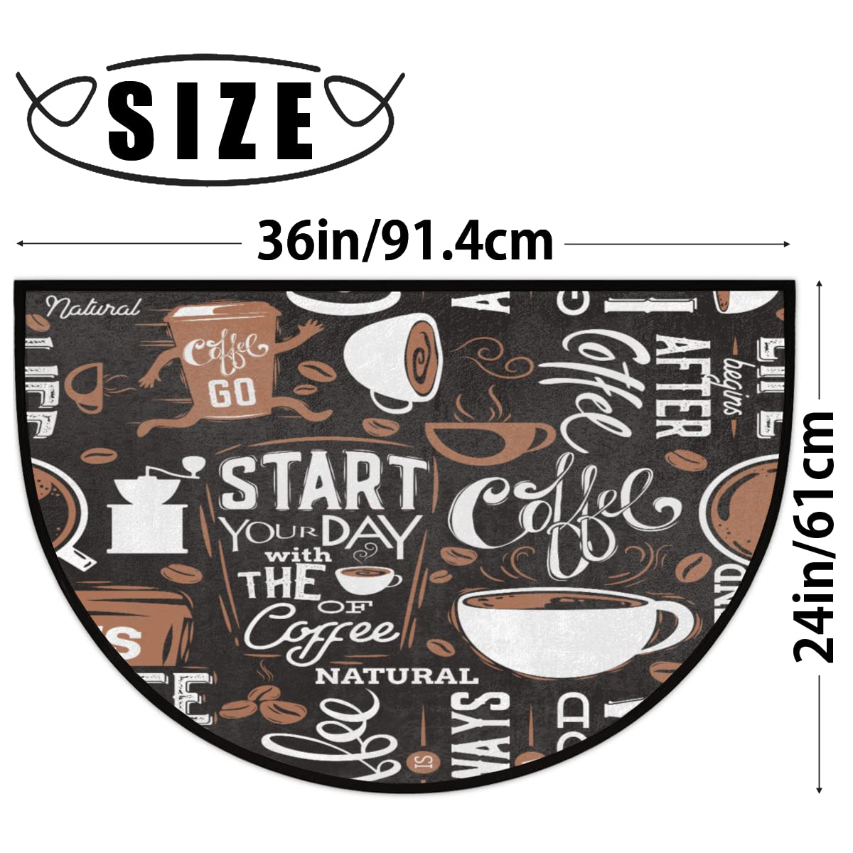 Start Your Day with The of Coffee Half Round Doormat Non Slip Semi Circle Bath Rug Runner Durable Washable Half Moon Rug Area Rug for Kitchen Patio Home Decoration 18x30 in
