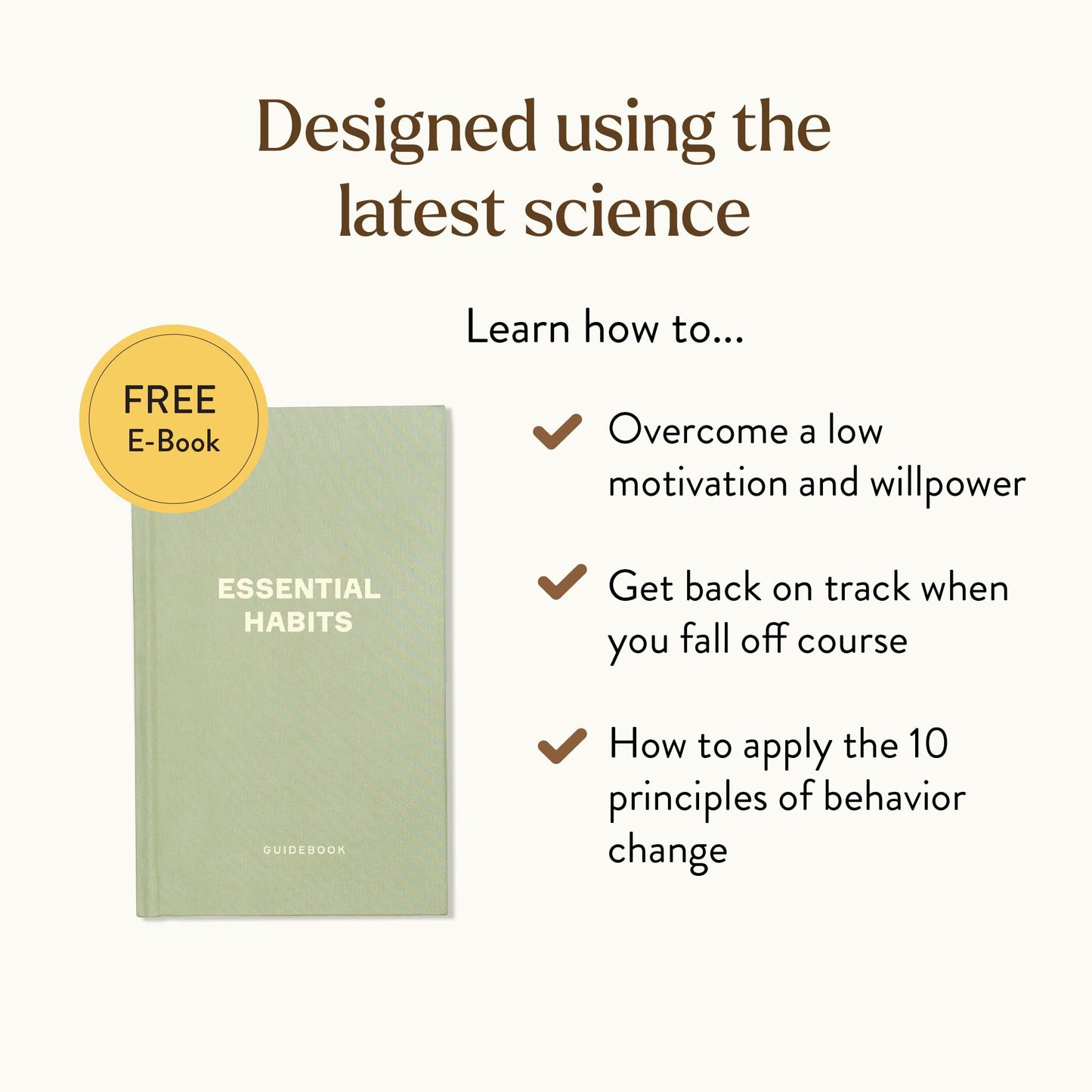 Essential Habits - A Visually Stunning 2-in-1 Habit Tracker that Helps You Build Good Habits and Break Bad Ones using a Proven and Easy-to-use Tracking System