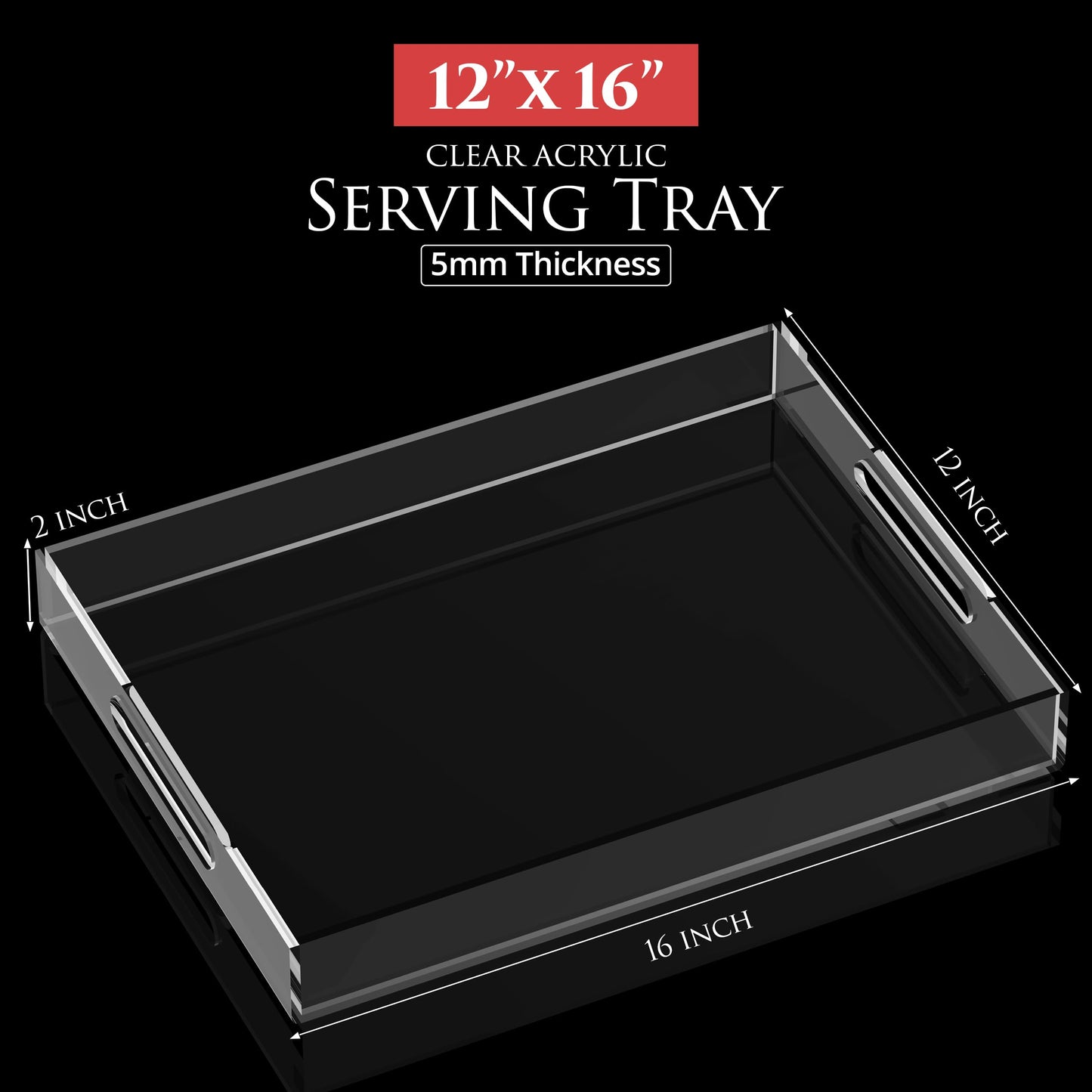Acrylic Tray 16x12 with Cut Handles - Spill Proof Decorative Tray is an Ideal Countertop Organizer for Living Rooms, Ottoman Coffee Tables, Offices, Kitchens & Serving Guests