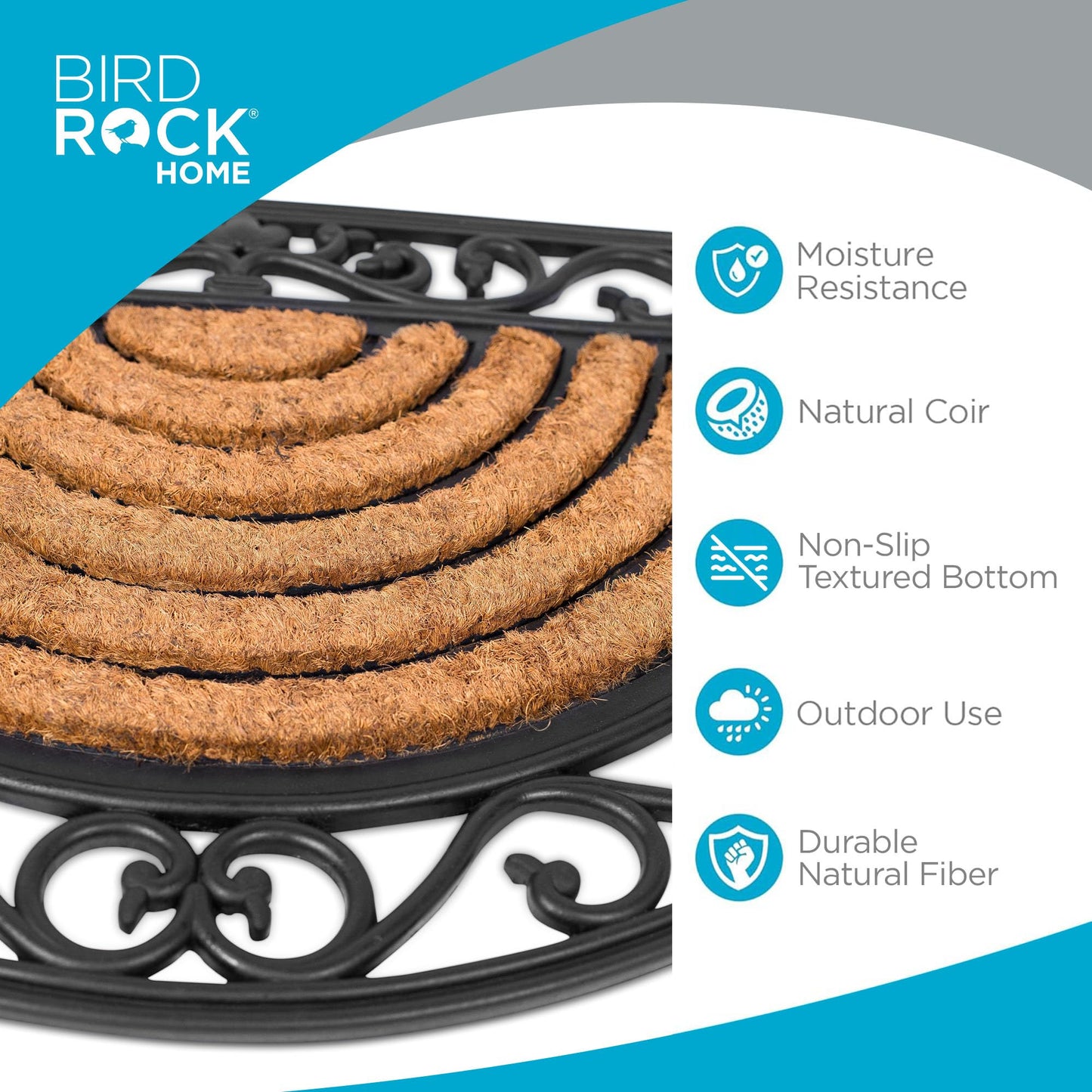 BIRDROCK HOME 18 x 30 Half Round Natural Coir and Rubber Doormat with Scroll Border | Natural Fibers | Outdoor Doormat | Keeps Your Floors Clean | Decorative Design | Brush Coir