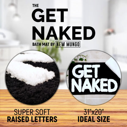 New Mungo Get Naked Bath Mat - Black Cute Bathroom Rugs with White Letters for Apartment Decor - Funny Black - Get Naked Rug for Bathroom - 31" x 20"